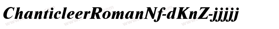 ChanticleerRomanNf-dKnZ字体转换