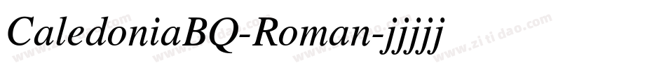 CaledoniaBQ-Roman字体转换