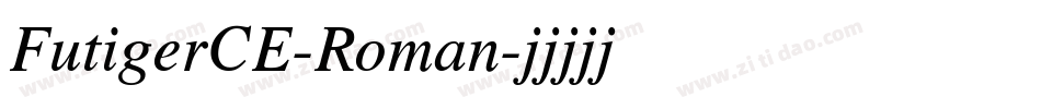 FutigerCE-Roman字体转换
