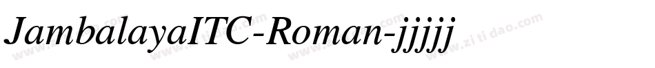 JambalayaITC-Roman字体转换