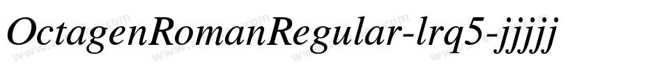 OctagenRomanRegular-lrq5字体转换