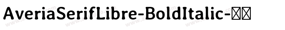 AveriaSerifLibre-BoldItalic字体转换