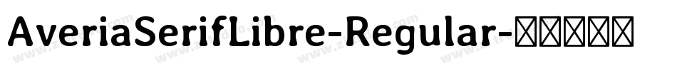 AveriaSerifLibre-Regular字体转换
