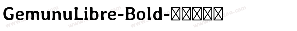 GemunuLibre-Bold字体转换
