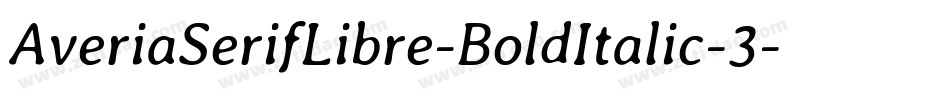 AveriaSerifLibre-BoldItalic-3字体转换
