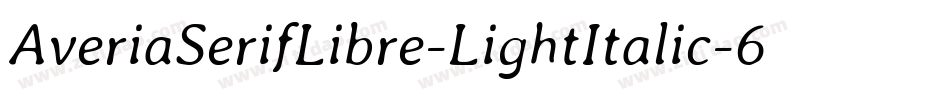 AveriaSerifLibre-LightItalic-6字体转换