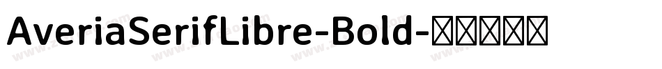 AveriaSerifLibre-Bold字体转换