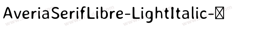 AveriaSerifLibre-LightItalic字体转换