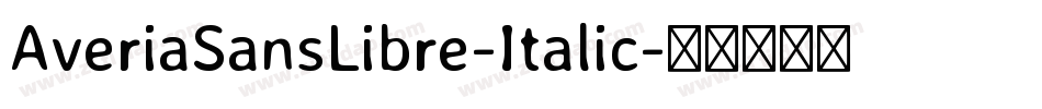 AveriaSansLibre-Italic字体转换