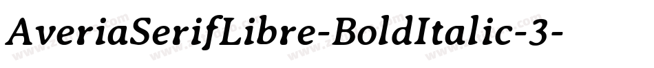 AveriaSerifLibre-BoldItalic-3字体转换