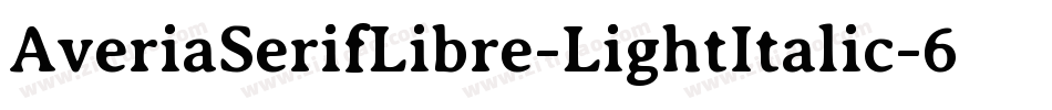 AveriaSerifLibre-LightItalic-6字体转换