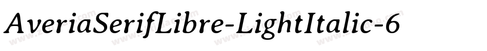 AveriaSerifLibre-LightItalic-6字体转换