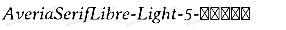AveriaSerifLibre-Light-5字体转换