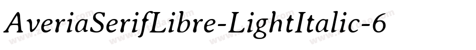 AveriaSerifLibre-LightItalic-6字体转换