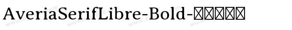 AveriaSerifLibre-Bold字体转换