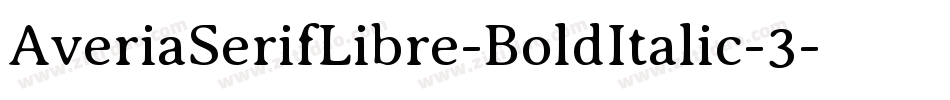 AveriaSerifLibre-BoldItalic-3字体转换