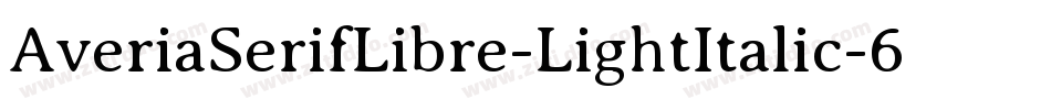 AveriaSerifLibre-LightItalic-6字体转换