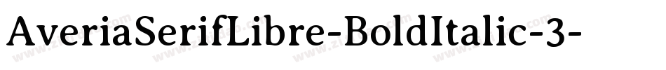 AveriaSerifLibre-BoldItalic-3字体转换