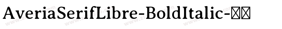 AveriaSerifLibre-BoldItalic字体转换