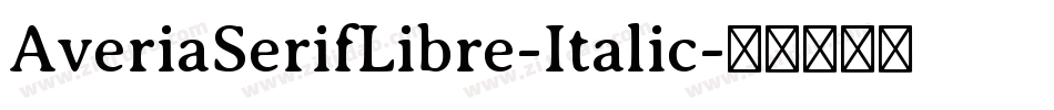 AveriaSerifLibre-Italic字体转换