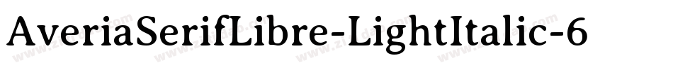 AveriaSerifLibre-LightItalic-6字体转换