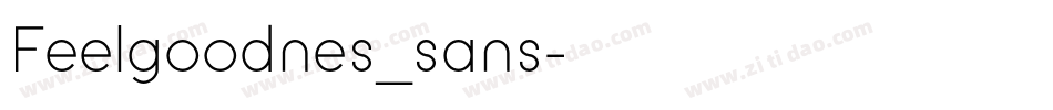 Feelgoodnes_sans字体转换