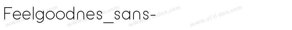 Feelgoodnes_sans字体转换