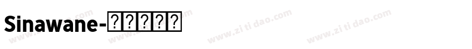 Sinawane字体转换