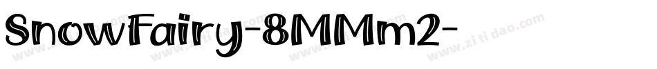 SnowFairy-8MMm2字体转换