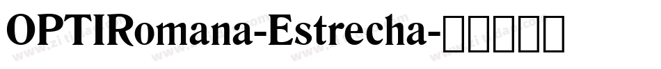 OPTIRomana-Estrecha字体转换