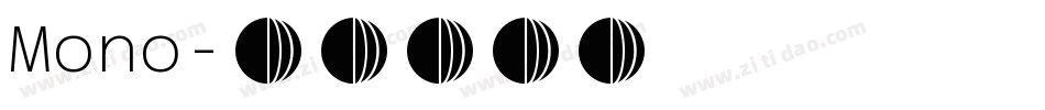 Mono字体转换