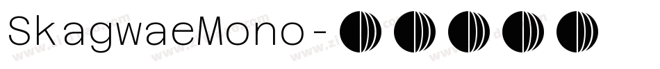 SkagwaeMono字体转换