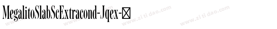 MegalitoSlabScExtracond-Jqex字体转换
