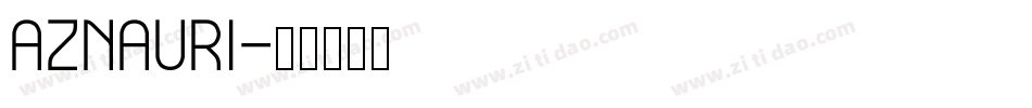 Aznauri字体转换
