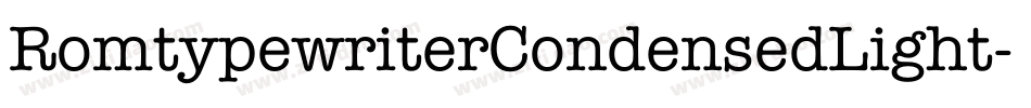 RomtypewriterCondensedLight字体转换
