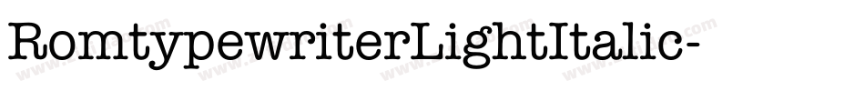 RomtypewriterLightItalic字体转换