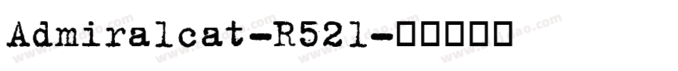 Admiralcat-R52l字体转换