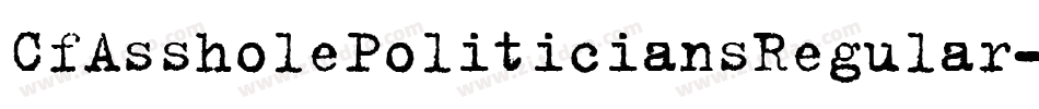 CfAssholePoliticiansRegular-8y52字体转换