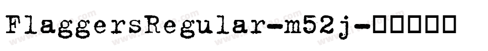 FlaggersRegular-m52j字体转换