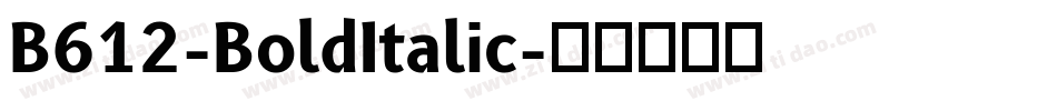 B612-BoldItalic字体转换