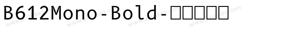 B612Mono-Bold字体转换