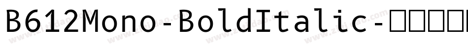 B612Mono-BoldItalic字体转换