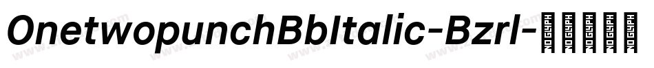 OnetwopunchBbItalic-Bzrl字体转换