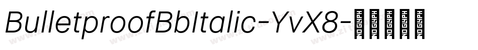 BulletproofBbItalic-YvX8字体转换