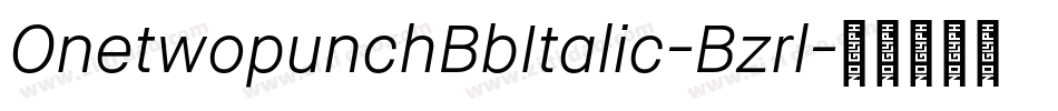 OnetwopunchBbItalic-Bzrl字体转换