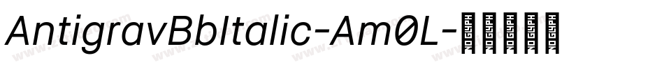 AntigravBbItalic-Am0L字体转换