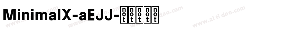 MinimalX-aEJJ字体转换