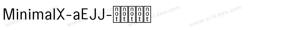 MinimalX-aEJJ字体转换