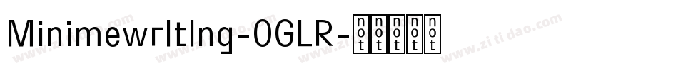 Minimewrltlng-0GLR字体转换