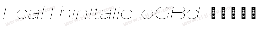 LealThinItalic-oGBd字体转换